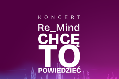 Plakat koncertu Re_Mind Chcę to powiedzieć