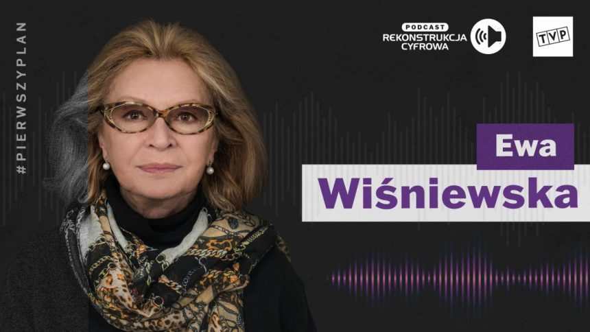 Ewa Wiśniewska w podcaście Pierwszy Plan