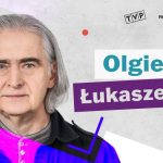 Olgierd Łukaszewicz podcast Pierwszy Plan