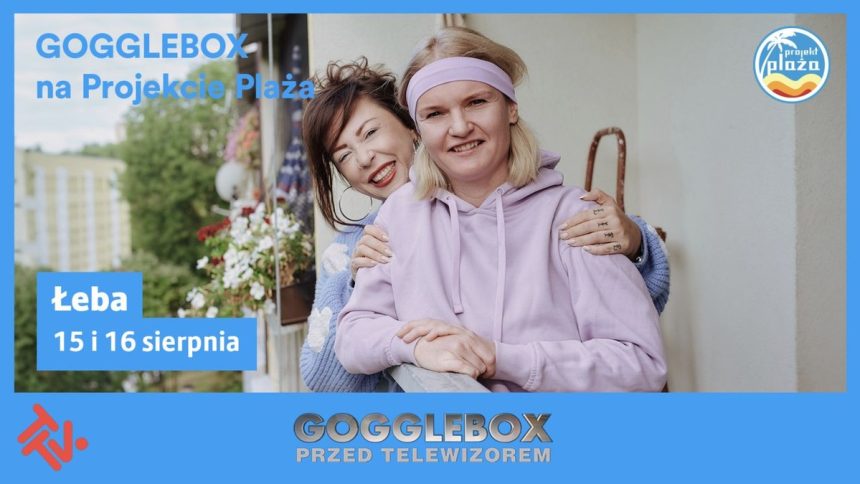 Otwarty casting do Gogglebox w Łebie – Projekt Plaża 2026
