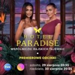 Klaudia El Dursi i Edyta Zając – prowadzące 13. edycję „Hotelu Paradise”