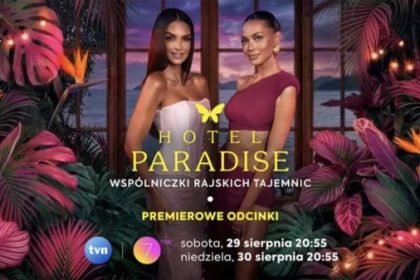 Klaudia El Dursi i Edyta Zając – prowadzące 13. edycję „Hotelu Paradise”
