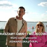 Prowadzący programu „Jedna Polska” – casting miejscowości do TVP