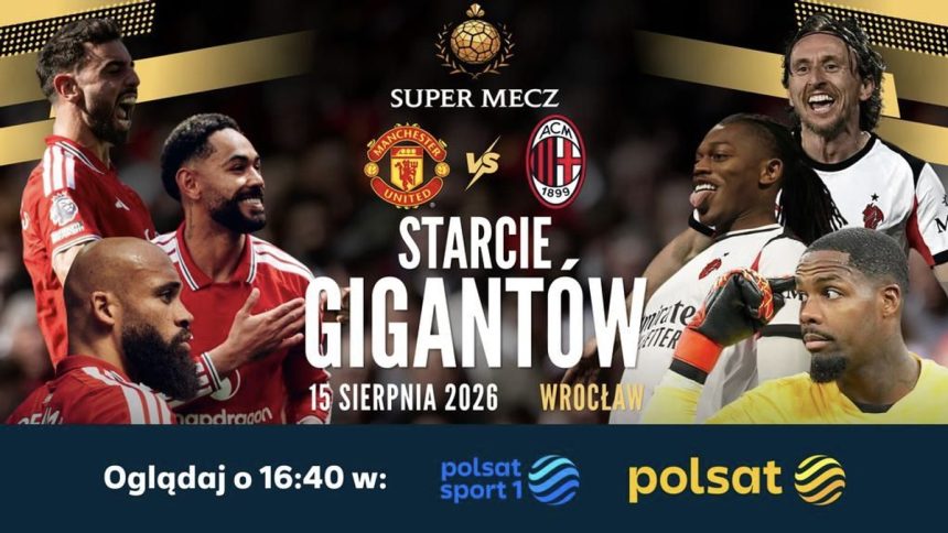Manchester United – AC Milan. Super Mecz w Polsacie