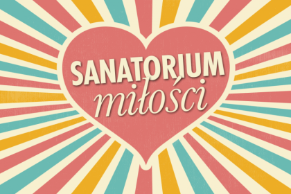 Uczestnicy programu Sanatorium miłości