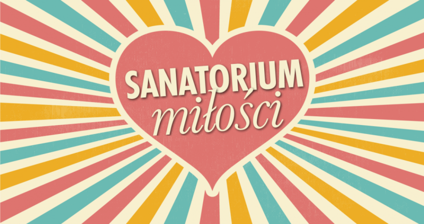 Logo programu Sanatorium miłości